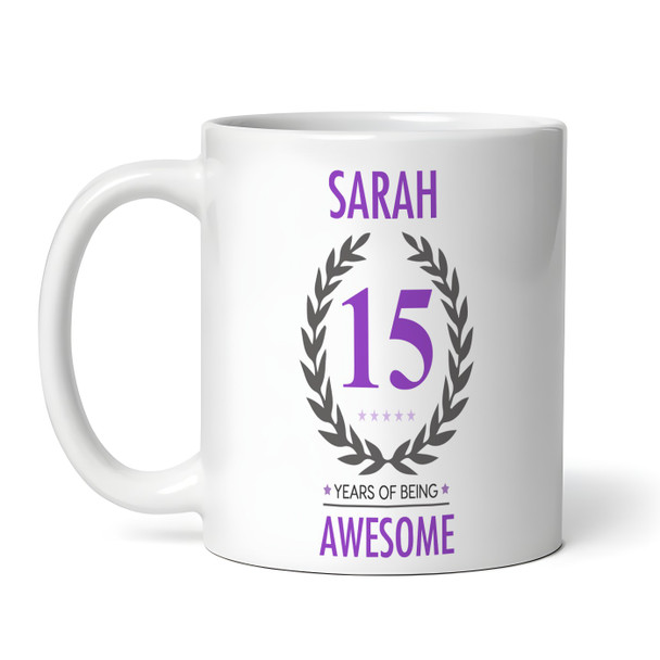 Present For Teenage Girl 15th Birthday Gift 15 Awesome Purple Personalised Mug