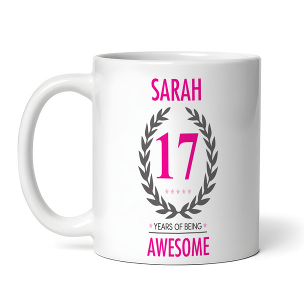 Present For Teenage Girl 17th Birthday Gift 17 Awesome Pink Personalised Mug