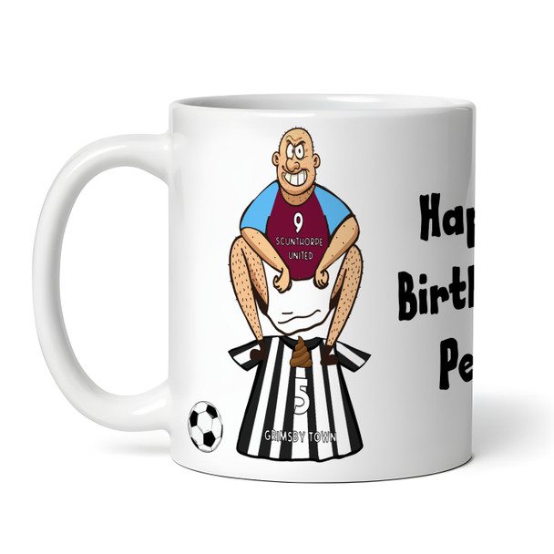 Scunthorpe Shitting On Grimsby Funny Football Gift Team Rivalry Personalised Mug