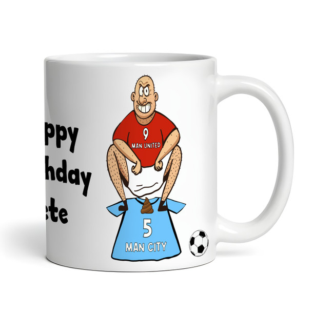 Untied Shitting On City Funny Football Gift Team Shirt Rivalry Personalised Mug