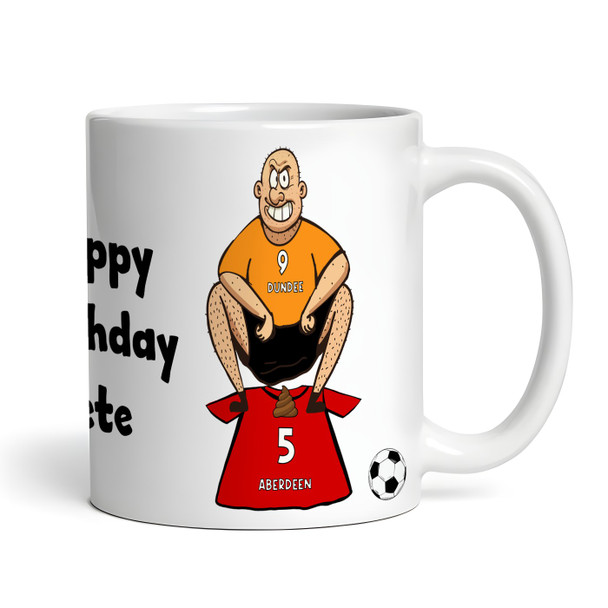 Dundee Shitting On Aberdeen Funny Football Gift Team Rivalry Personalised Mug