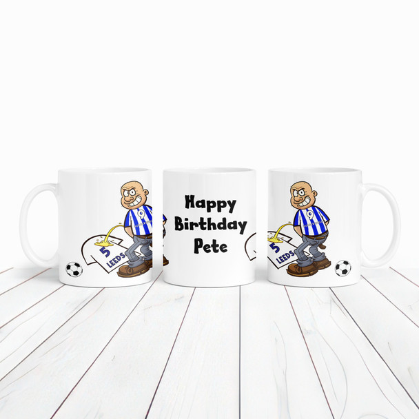 Huddersfield Weeing On Leeds Funny Football Gift Team Rivalry Personalised Mug