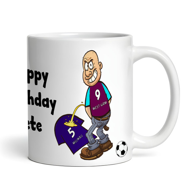 West Ham Weeing On Millwall Funny Football Gift Team Rivalry Personalised Mug