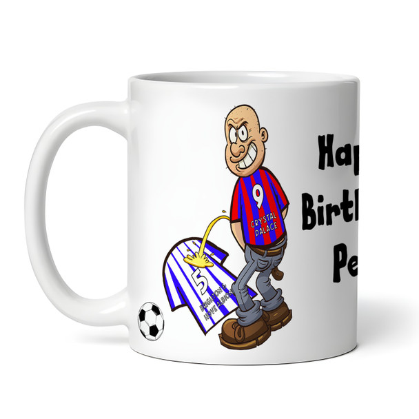 Crystal Palace Weeing On Brighton Funny Football Gift Team Personalised Mug