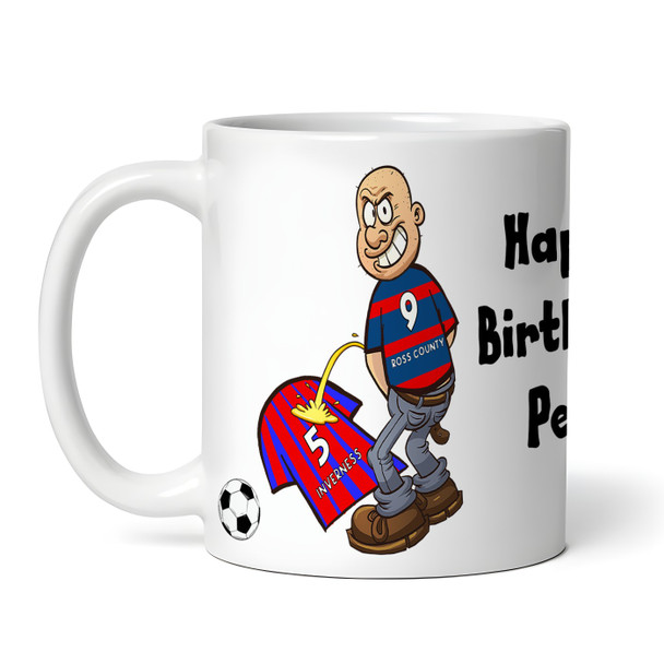 Ross County Weeing On Inverness Funny Football Gift Team Personalised Mug
