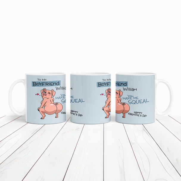 Sexy Gift For Boyfriend You Make Me Squeal Pig Valentine's Day Personalised Mug