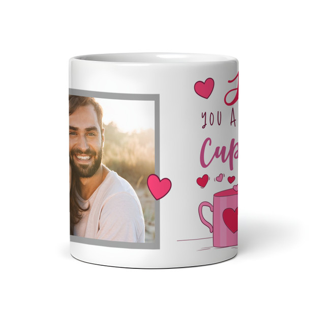Romantic Gift Just My Cup Of Tea Photo Valentine's Day Gift Personalised Mug