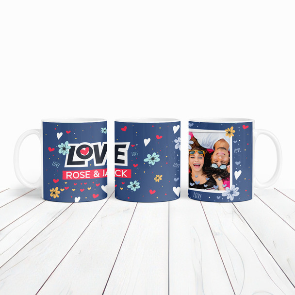 Love You Flowers Photo Romantic Gift Valentine's Day Gift Personalised Mug