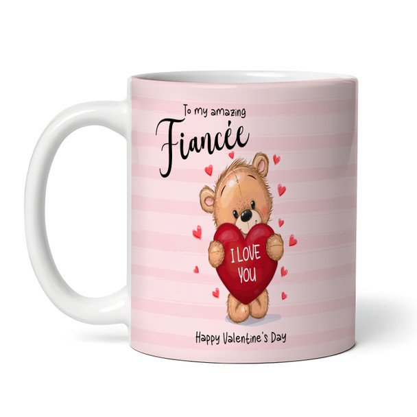 Fiancée Gift Pink Teddy Bear Heart Valentine's Day Gift Personalised Mug
