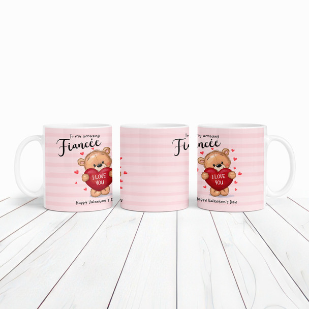 Fiancée Gift Pink Teddy Bear Heart Valentine's Day Gift Personalised Mug