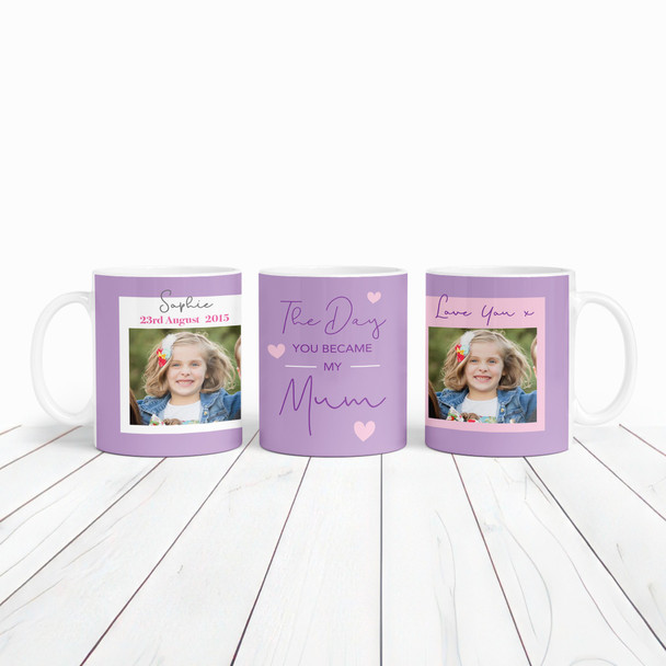 You Became My Mum 1 Kid Dates Photo Personalised Mug