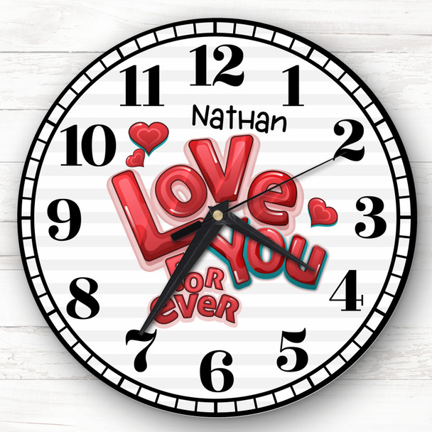 Love You Forever Anniversary Birthday Valentine's Gift Grey Personalised Clock