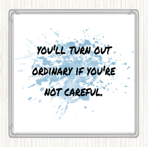 Blue White Not Careful Inspirational Quote Coaster
