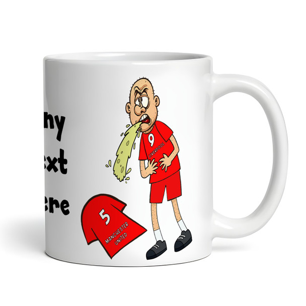 Liverpool Vomiting On Manchester Funny Football Fan Gift Team Personalised Mug