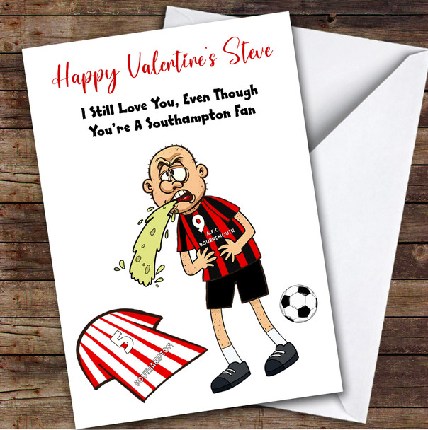 Bournemouth Vomiting On Southampton Funny Southampton Football Valentine's Card