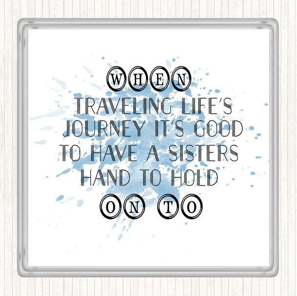 Blue White A Sisters Hand Inspirational Quote Coaster