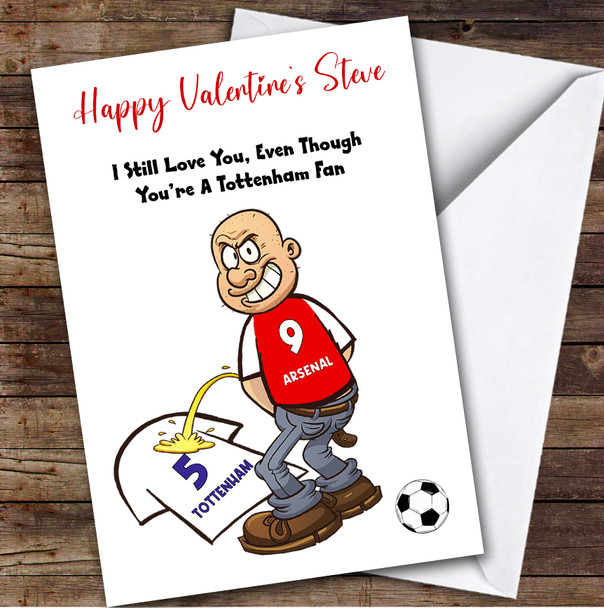 Arsenal Weeing On Tottenham Funny Tottenham Football Fan Valentine's Card