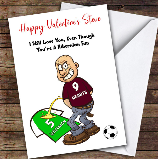 Hearts Weeing On Hibernian Funny Hibernian Football Fan Valentine's Card