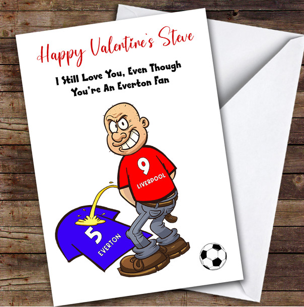 Liverpool Weeing On Everton Funny Everton Football Fan Valentine's Card