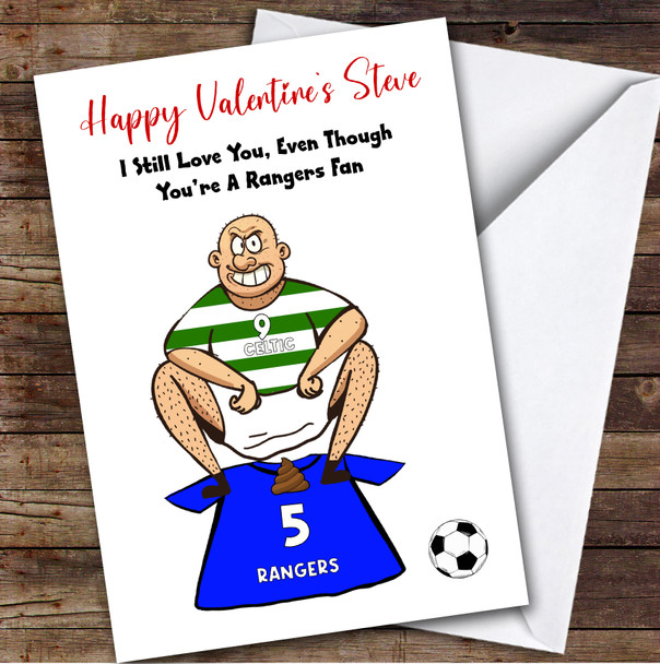 Celtic Shitting On Rangers Funny Rangers Football Fan Valentine's Card