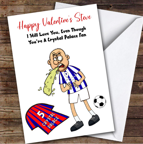 Brighton Vomiting On Palace Funny Palace Football Fan Valentine's Card