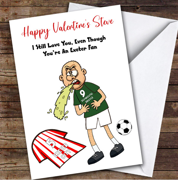 Plymouth Vomiting On Exeter Funny Exeter Football Fan Valentine's Card