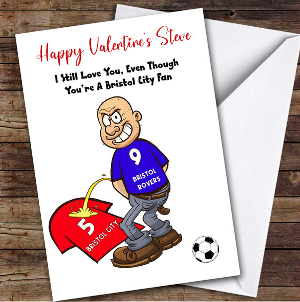 Bristol Weeing On Bristol Funny Bristol Football Fan Valentine's Card