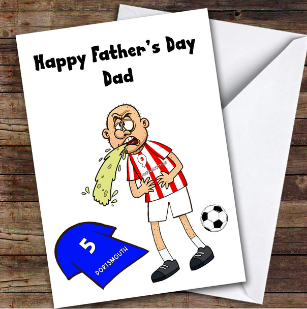 Southampton Vomiting On Portsmouth Funny Portsmouth Football Father's Day Card