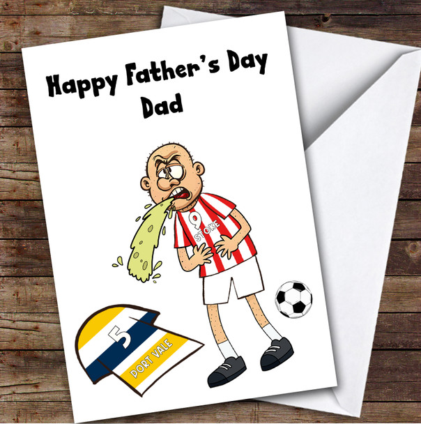 Stoke Vomiting On Vale Funny Vale Football Fan Personalised Father's Day Card