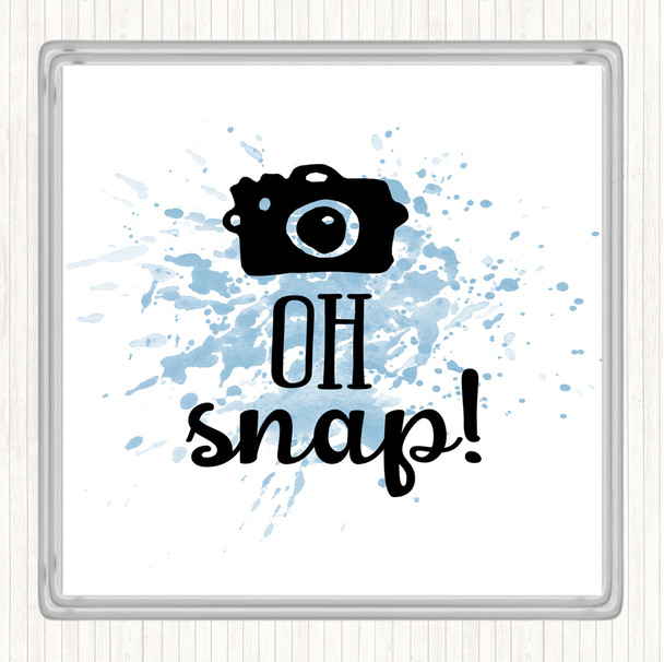 Blue White Oh Snap Inspirational Quote Coaster