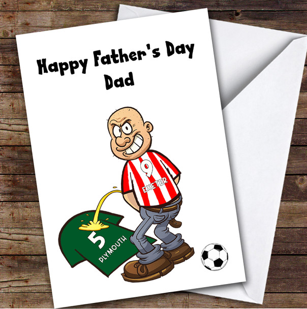 Exeter Weeing On Plymouth Funny Plymouth Football Fan Father's Day Card