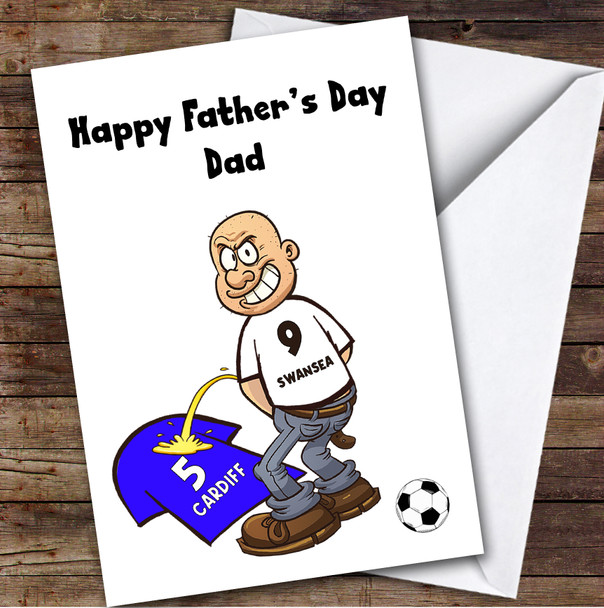 Swansea Weeing On Cardiff Funny Cardiff Football Fan Father's Day Card
