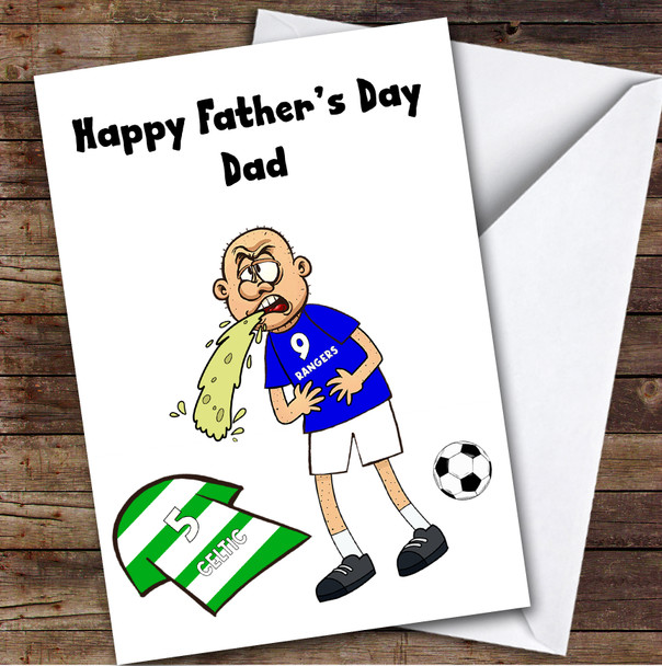 Rangers Vomiting On Celtic Funny Celtic Football Fan Father's Day Card