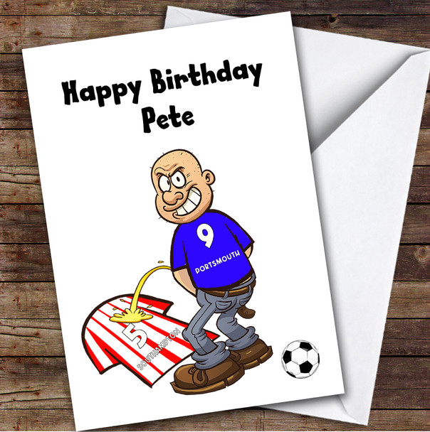 Portsmouth Weeing On Southampton Funny Southampton Football Fan Birthday Card