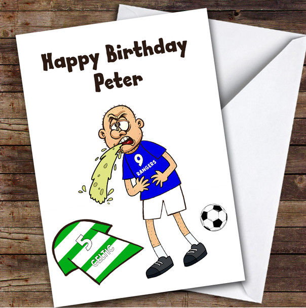 Rangers Vomiting On Celtic Funny Celtic Football Fan Personalised Birthday Card