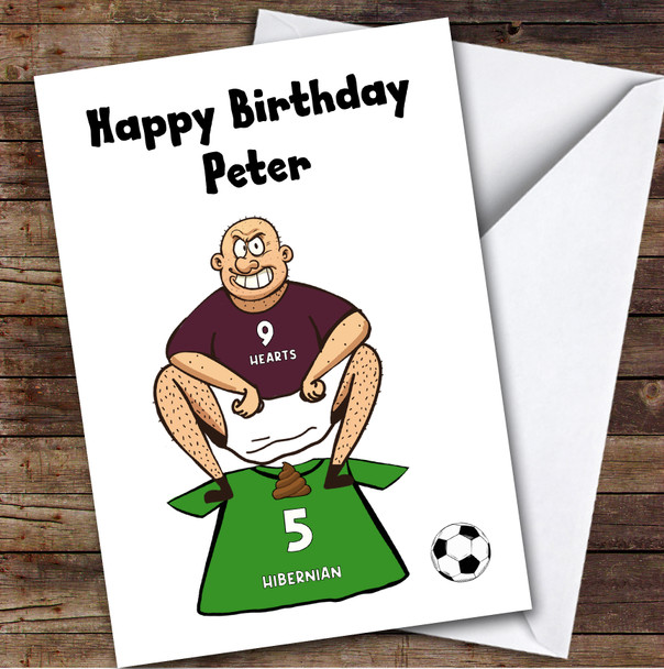 Hearts Shitting On Hibernian Funny Hibernian Football Fan Birthday Card