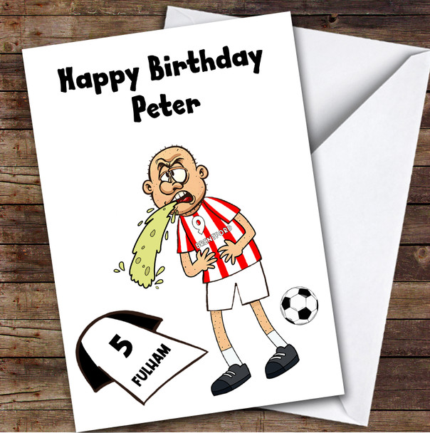 Brentford Vomiting On Fulham Funny Fulham Football Fan Birthday Card