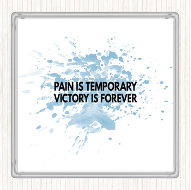 Blue White Pain Is Temporary Inspirational Quote Coaster