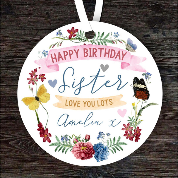 Sister Happy Birthday Gift Flower Wreath Round Personalised Hanging Ornament