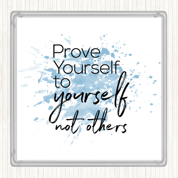 Blue White Prove Yourself Inspirational Quote Coaster