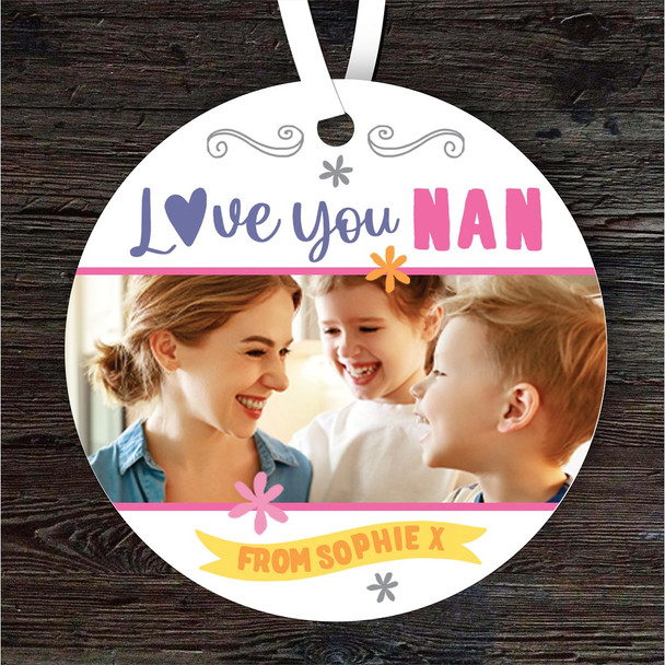Love You Nan Mother's Day Gift Photo Round Personalised Hanging Ornament