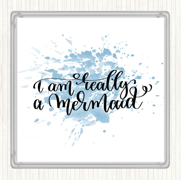 Blue White Really A Mermaid Inspirational Quote Coaster