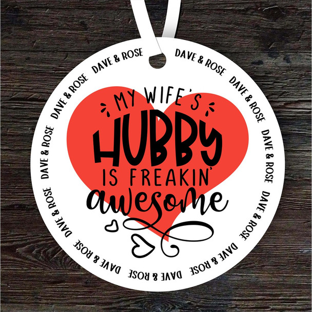 Wife's Hubby Wife Husband Cute Romantic Gift Round Personalised Hanging Ornament