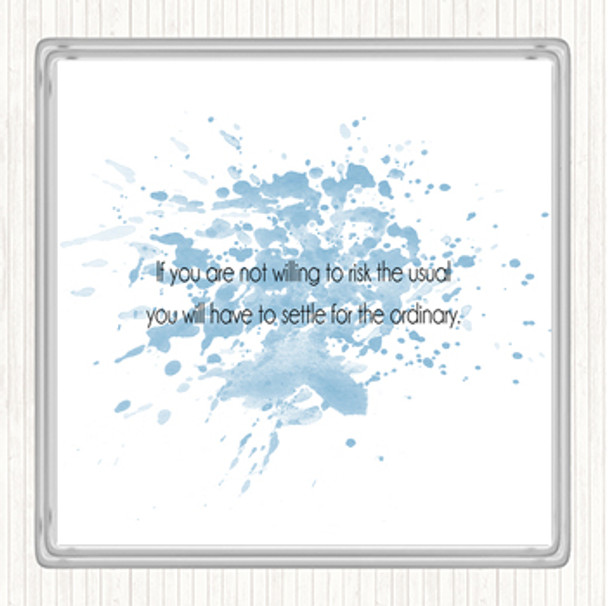 Blue White Risk The Usual Inspirational Quote Coaster