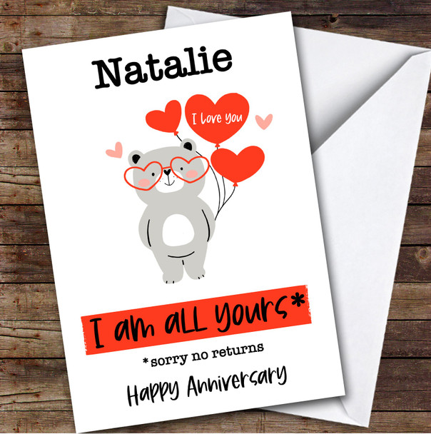 Personalised Bear Holding Heart Balloons I'M All Yours Funny Anniversary Card