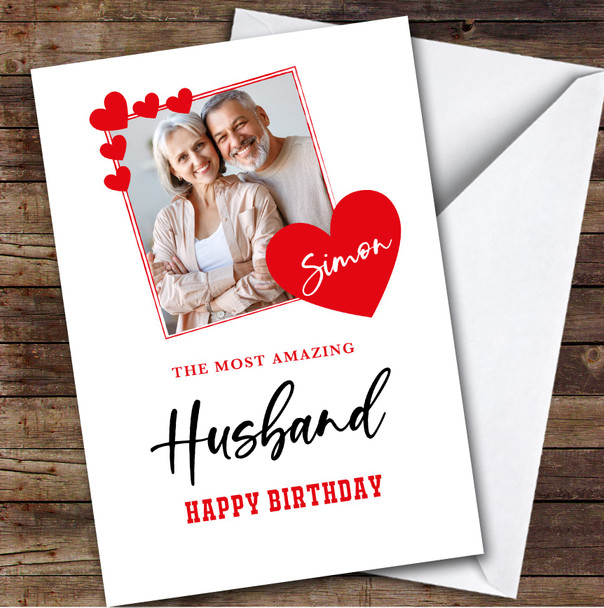 Personalised Hearts Border Photo Romantic Amazing Husband Happy Birthday Card