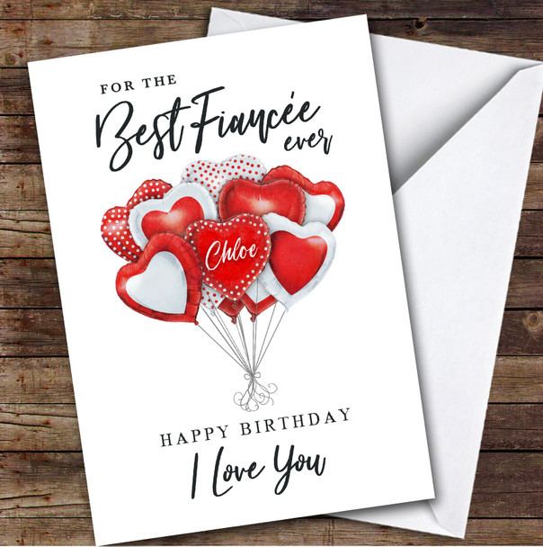Personalised Red Heart Balloons Romantic Best Fiancée Ever Happy Birthday Card