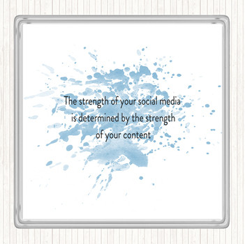 Blue White Strength Of Social Media Inspirational Quote Coaster