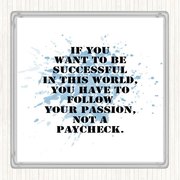 Blue White Successful In This World Inspirational Quote Coaster