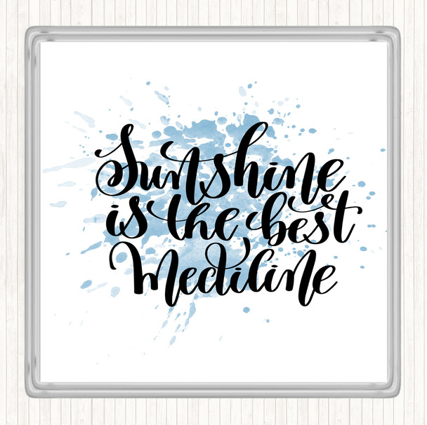 Blue White Sunshine Medicine Inspirational Quote Coaster